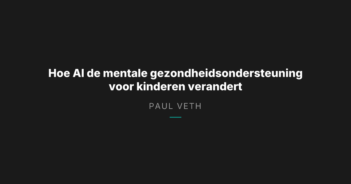 Hoe AI de mentale gezondheidsondersteuning voor kinderen verandert