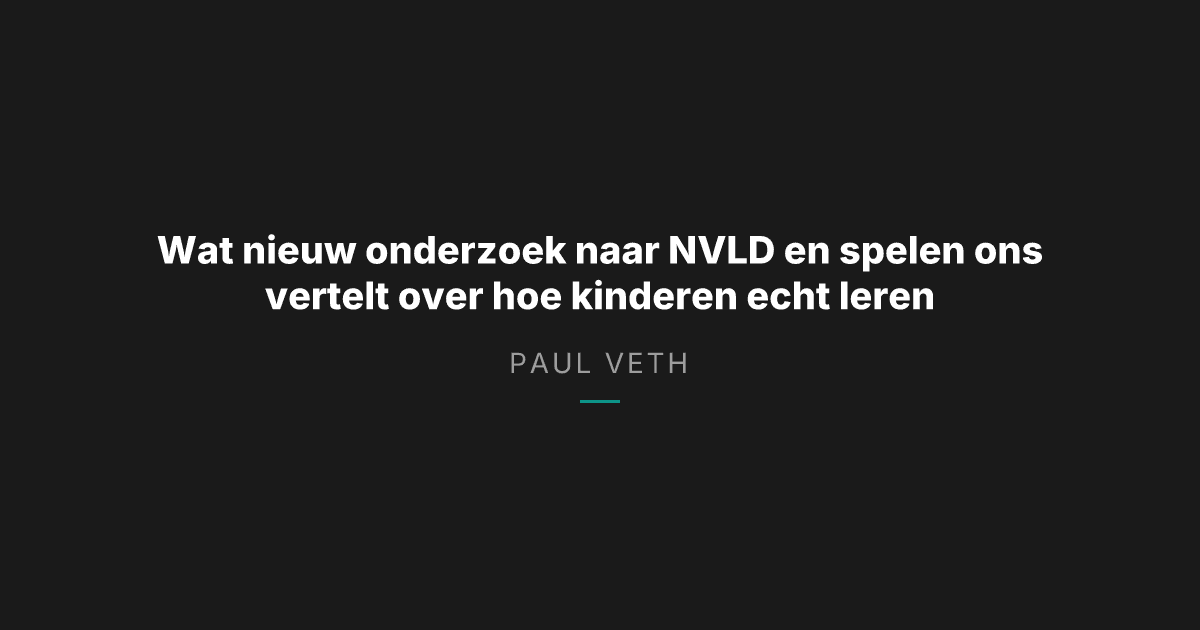 Hoe elk kind anders leert: wat nieuw onderzoek naar NVLD en spelen ons echt vertelt