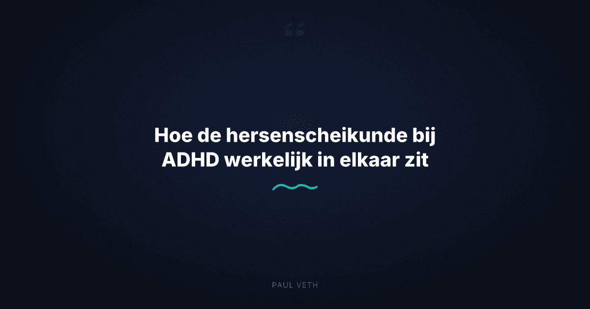 Hoe de hersenscheikunde bij ADHD werkelijk in elkaar zit