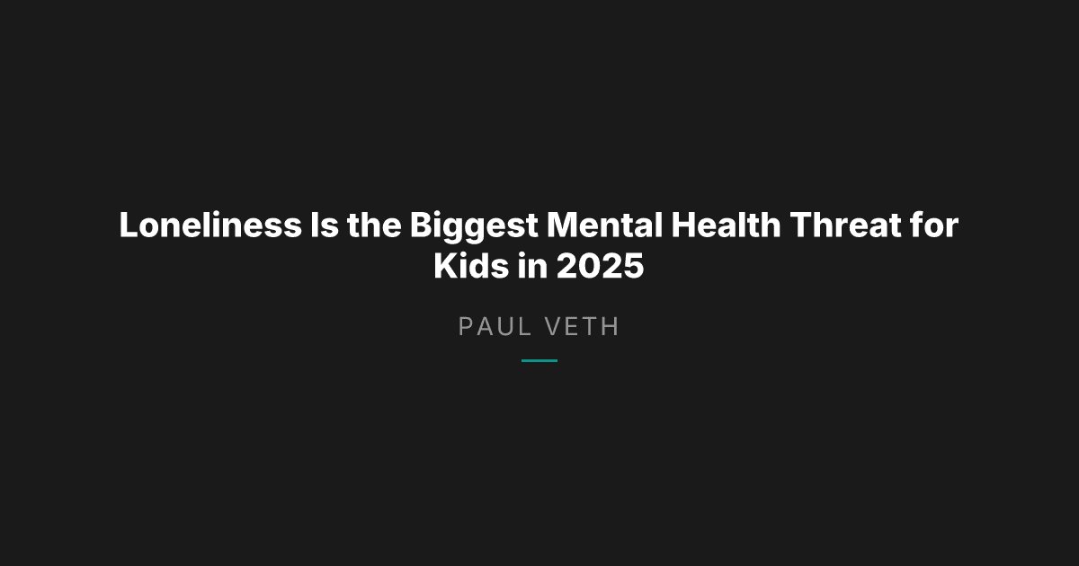 Youth Loneliness in 2025: What Parents and Kids Agree On
